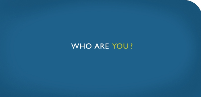 Who Are You?